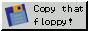 Copy floppy